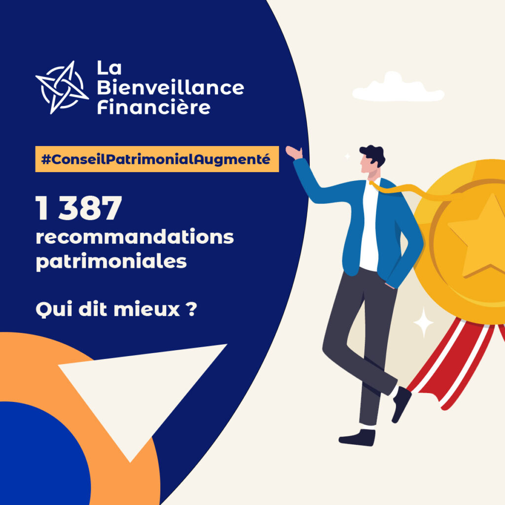 En 2022, LaBienveillanceFinancière a produit 1387 recommandations patrimoniales